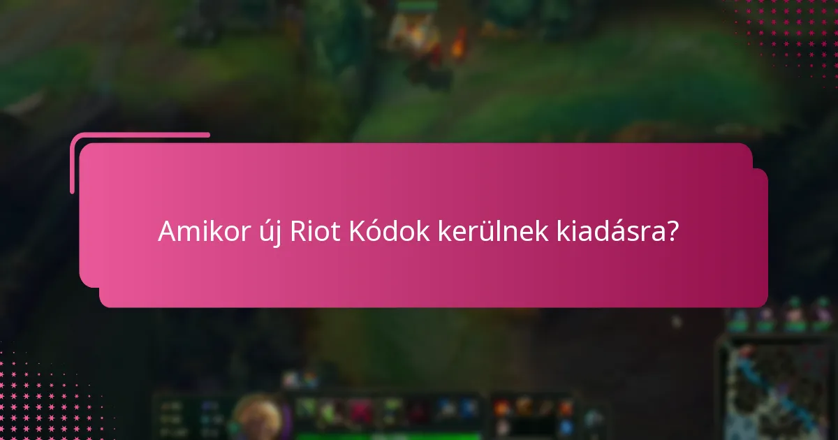 Hogyan válthatók be a Riot Kódok jutalmakra?