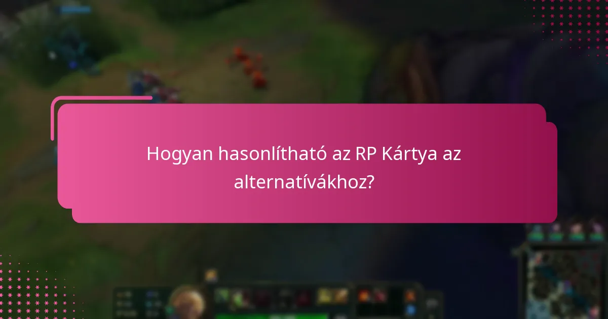 Mik a gyakori kérdések az RP Kártya használatával kapcsolatban?