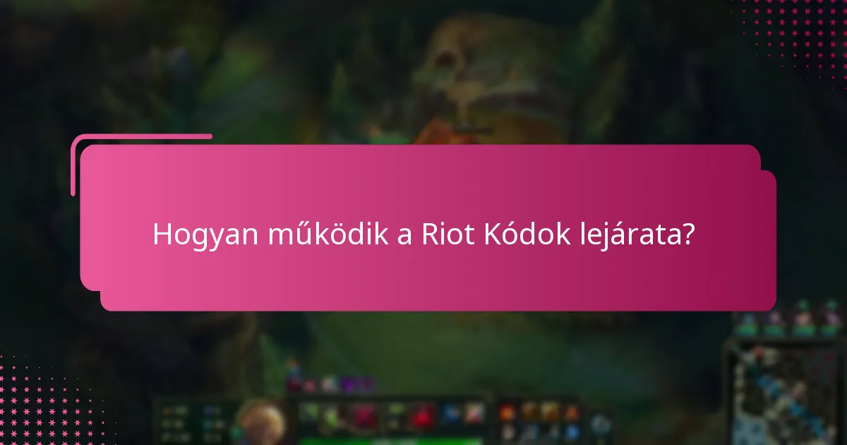 Mik a megújítási lehetőségek lejárt Riot Kódok esetén?