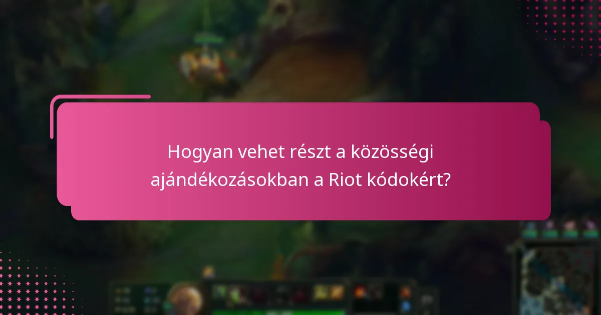 Hol találhatom az hivatalos Riot kód forrásokat?