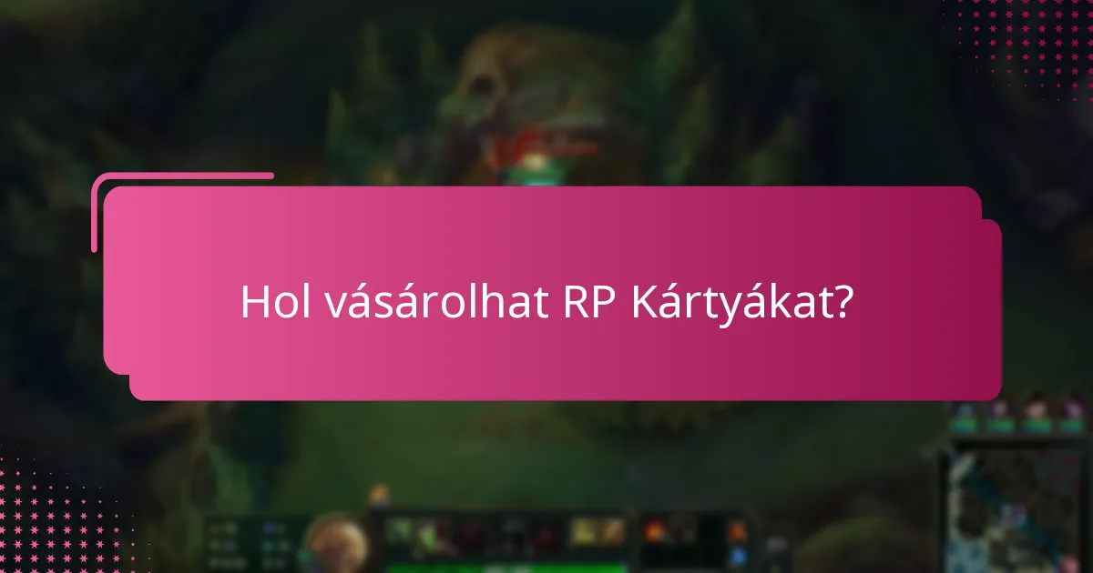 Hol vásárolhat RP Kártyákat?