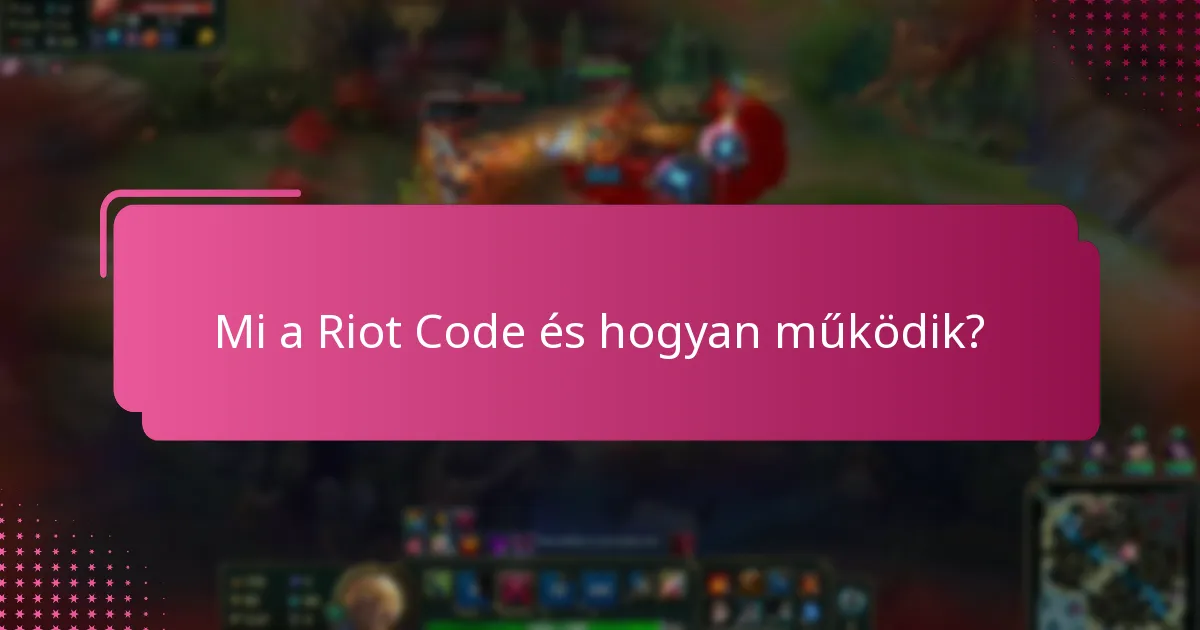 Mit mondanak a közösségi vélemények a Riot Code-ról?