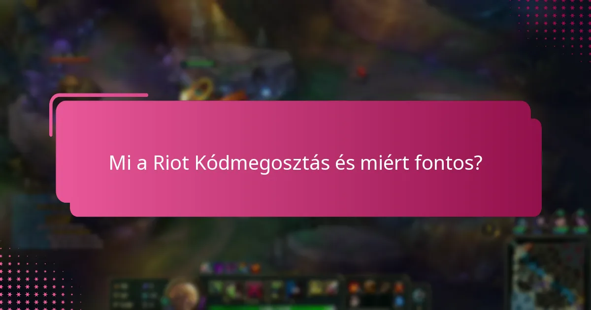 Mely platformok a legjobbak a Riot Kódmegosztásra?