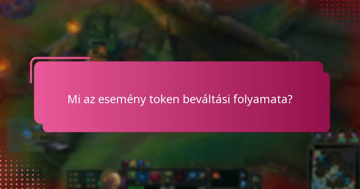 Hogyan hibaelhárítsuk az esemény token beváltási problémákat?