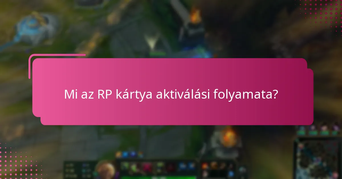 Hogyan hárítsam el az RP kártya aktiválási problémáit?
