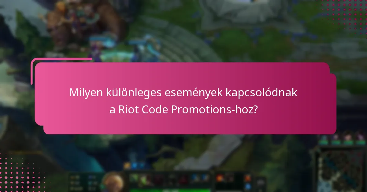 Hogyan hasonlíthatók össze a Riot Code Promotions más játékkal kapcsolatos promóciókkal?